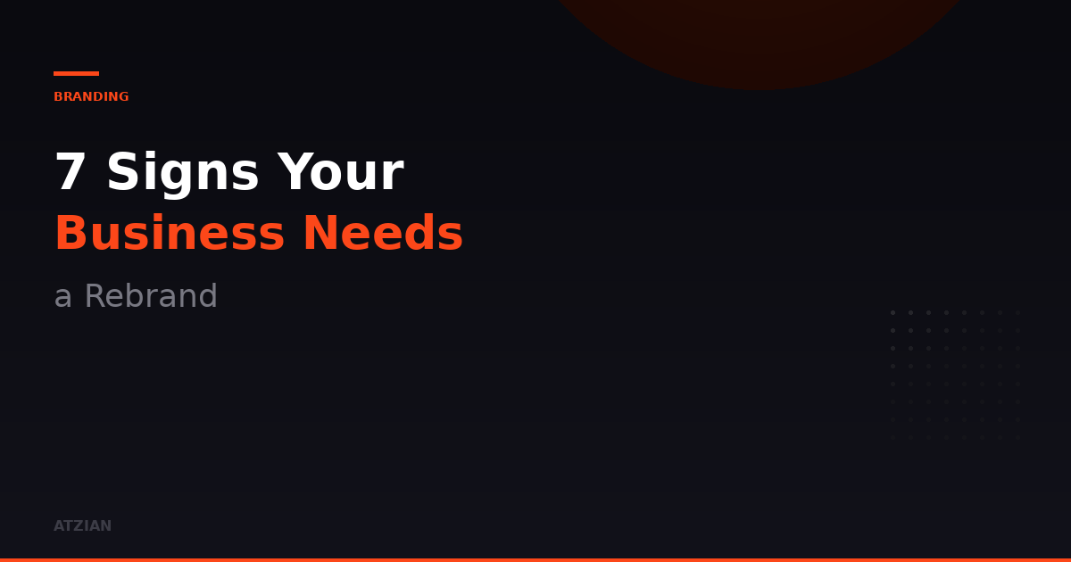 7 Signs Your Business Needs a Rebrand